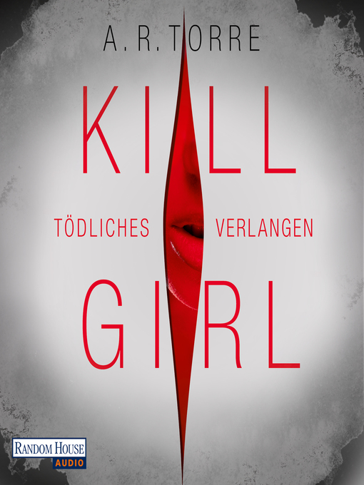 Title details for Kill Girl by A.R. Torre - Available